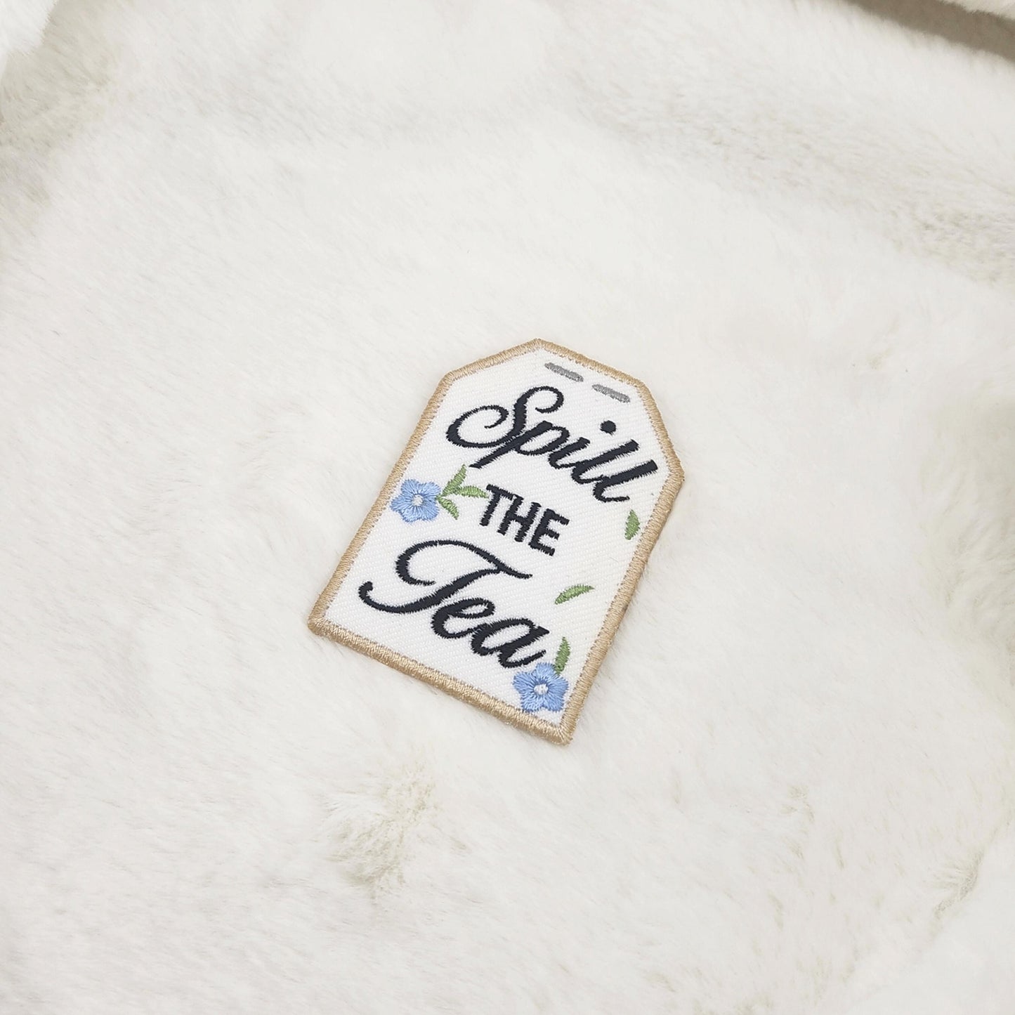 Spill The Tea Patch embroidered Iron On