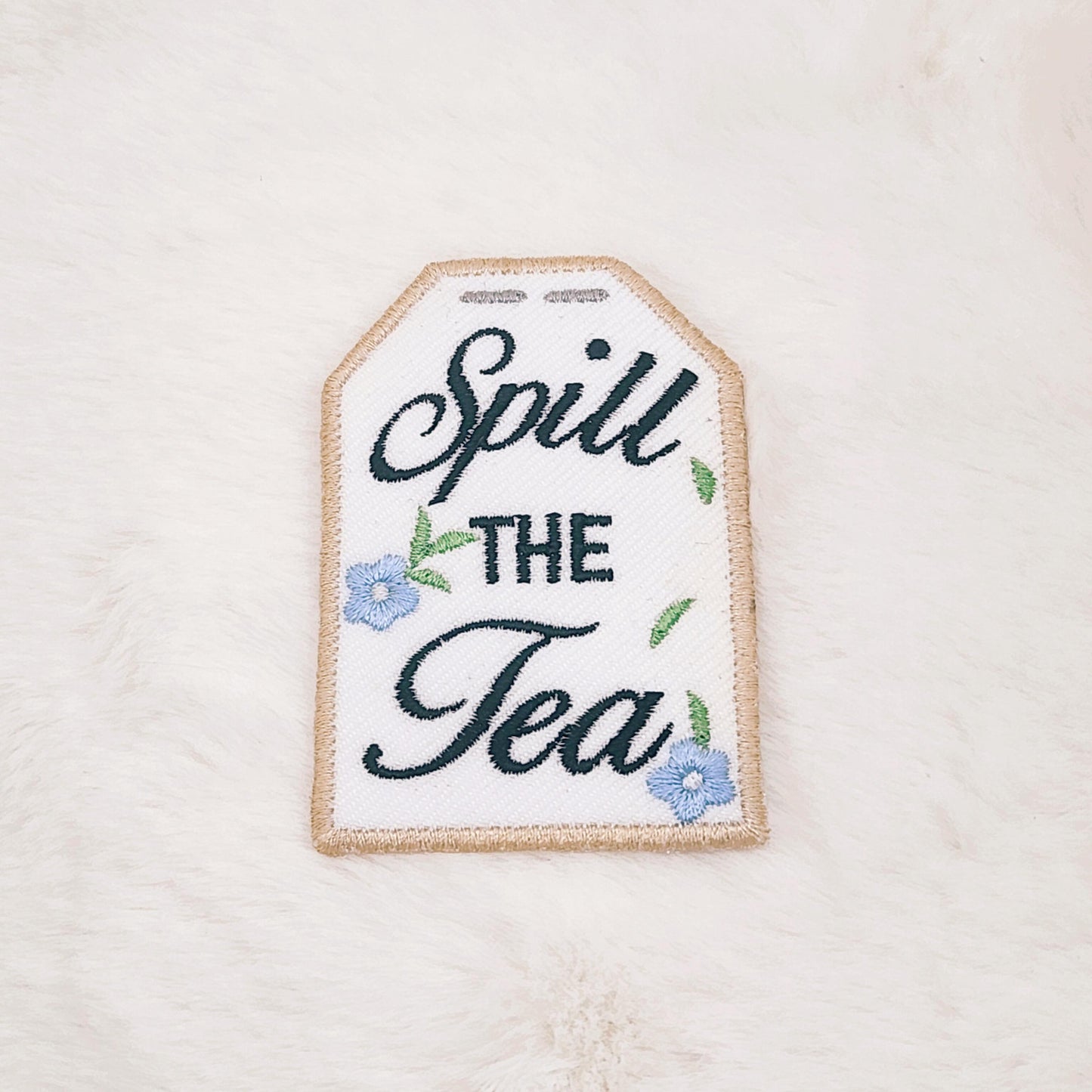 Spill The Tea Patch embroidered Iron On